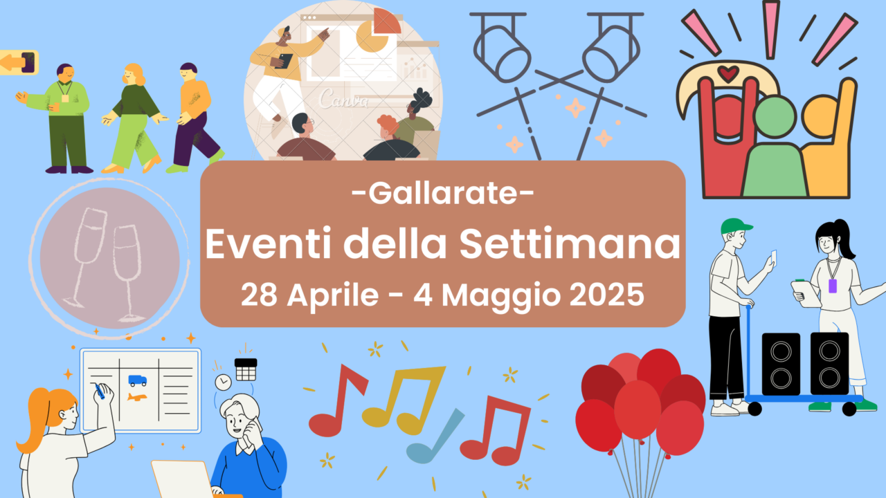 Eventi a Gallarate dal 28 Aprile al 4 Maggio 2025